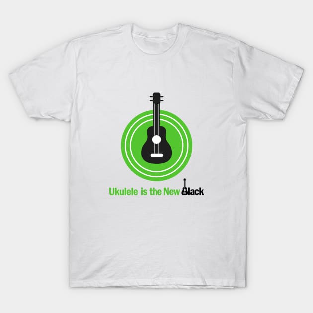 Ukulele Is The New Black - for Light Background T-Shirt by Ukulele Is The New Black